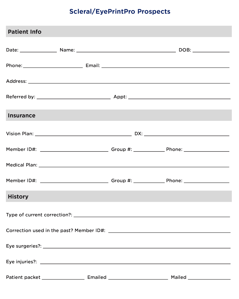 The contact lens coordinator should complete this internal screening form as they vet the new patient prior to the initial appointment. Feel free to download this form here.